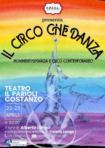 Un evento unico in arrivo nella storica cornice del teatro “IL PARIOLI COSTANZO” il prossimo 22 e 23 aprile si tratta della serata "IL CIRCO CHE DANZA" movimenti di danza e circo contemporaneo"